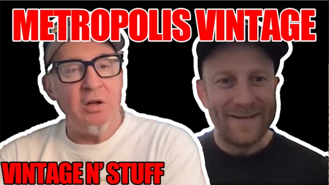 Vintage N' Stuff Podcast with @metropolisnycvintage S #5 EP #1